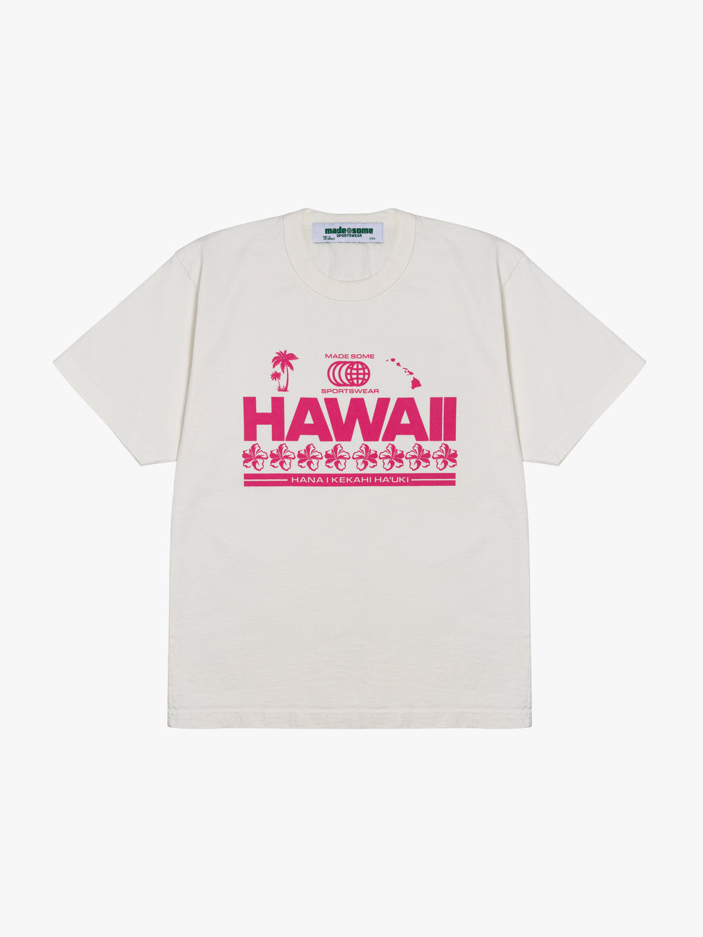 Made Some Sportswear Tee - Hawaii